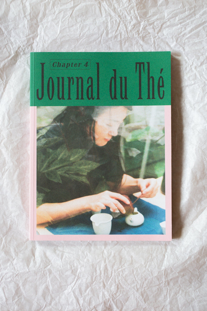 Journal du Thé - Contemporary Tea Culture, Chapter 4