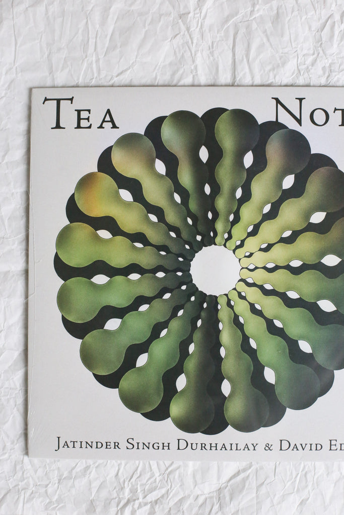 Tea Notes Vinyl + Digital Album – Jatinder Singh Durhailay & David Edren